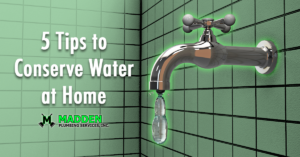 5 Tips to Conserve Water at Home