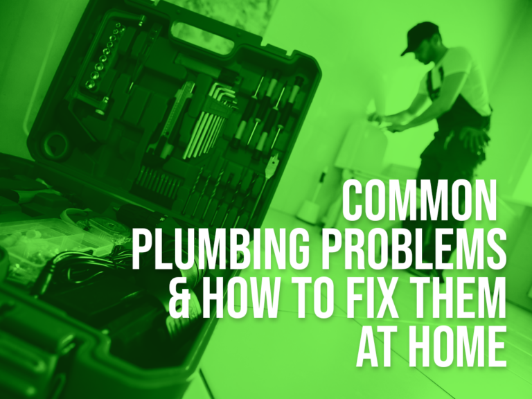 Common Plumbing Problems and How to Fix Them at Home