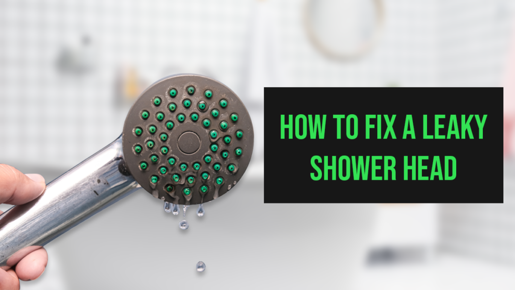 How to Fix a Leaky Shower Head