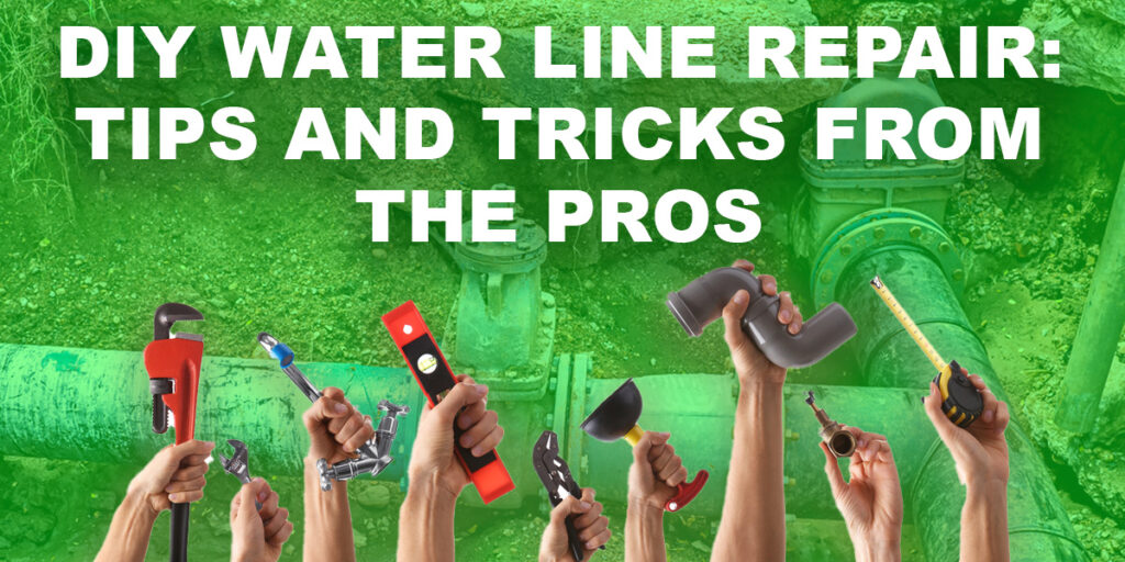 DIY Water Line Repair Tips and Tricks from the Pros