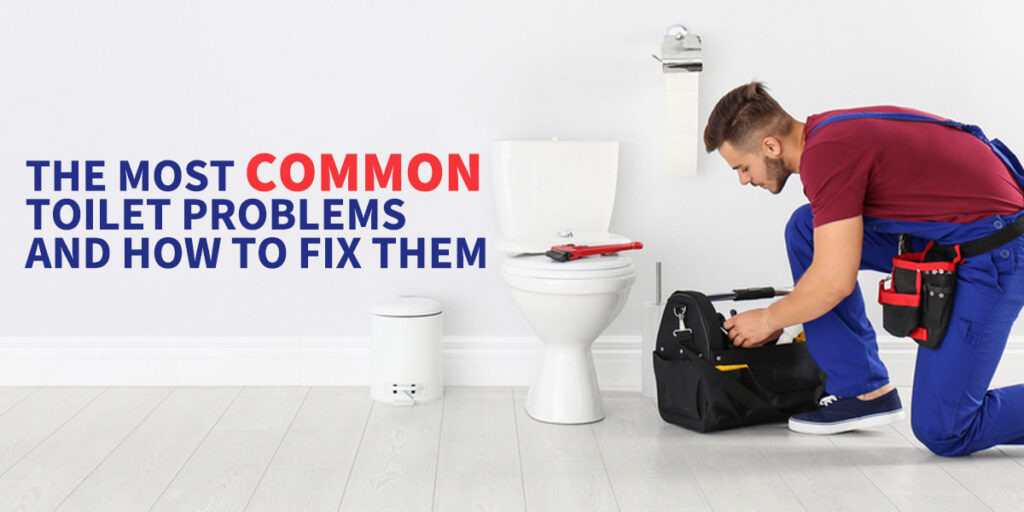 The Most Common Toilet Problems and How to Fix Them