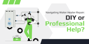 Navigating Water Heater Repair: DIY or Professional Help?